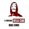 El Profesor Hugel - Bella ciao HUGEL Remix