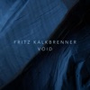 Fritz Kalkbrenner - Void Radio Edit